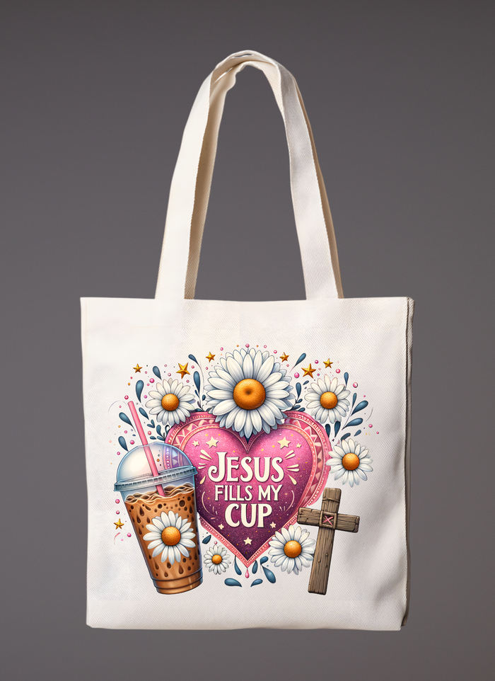 Jesus Fills My Cup Tote