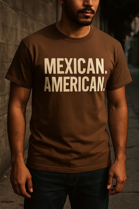 Mexican. American. Tshirt